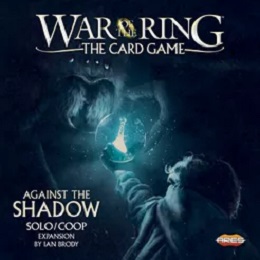 Lord of the Rings: War of the Ring: The Card Game: Against the Shadow
