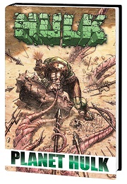 Hulk: Planet Hulk Omnibus HC (2023 Printing)
