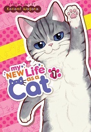 My New Life As a Cat Volume 1 GN