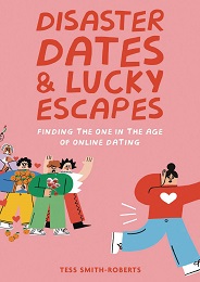 Disaster Dates and Lucky Escapes GN