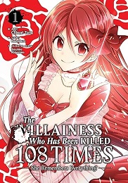 The Villainess Who Has Been Killed 108 Times: She Remembers Everything Volume 1 GN