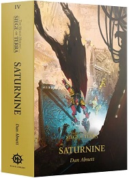 Horus Heresy: Siege of Terra Book 4: Saturnine 