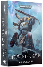 Warhammer 40K: The Helwinter Gate Novel