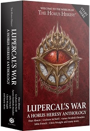 The Horus Heresy: Lupercal's War: A Horus Heresy Anthology Novel