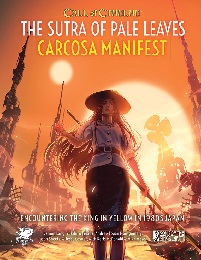 Call of Cthulhu 7th Ed: The Sutra of Pale Leaves - Carcosa Manifest