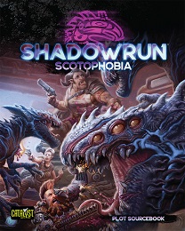 Shadowrun 6th Edition: Scotophobia HC