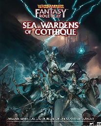 Warhammer Fantasy Role Play: Sea Wardens of Cothique
