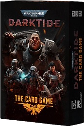 Warhammer 40K: Darktide: The Card Game