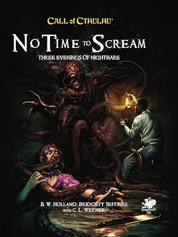 Call of Cthulhu 7th Edition: No Time to Scream