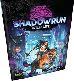 Shadowrun 6th Edition: Wild Life