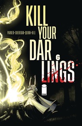 Kill Your Darlings no. 6 (2023 Series) (MR)