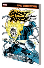 Ghost Rider Danny Ketch Epic Collection Volume 6: Siege of Darkness TP