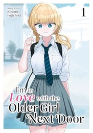 Im in Love with the Older Girl Next Door Volume 1 GN (MR)