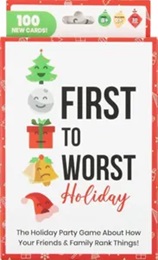 First to Worst: Holiday Card Game (Tucked Version)