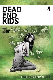 Dead End Kids: The Suburban Job no. 4 (2021 Series) 