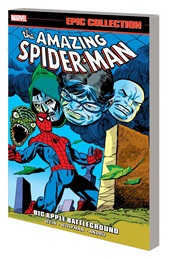 The Amazing Spider-Man Epic Collection Volume 10: Big Apple Battleground TP