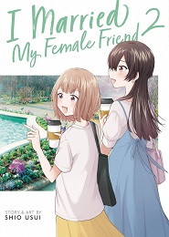 I Married My Female Friend Volume 2 GN (MR)