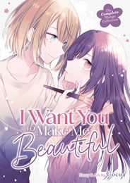 I Want You To Make Me Beautiful Complete Collection GN