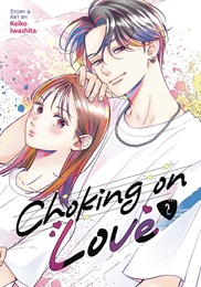 Choking on Love Volume 2 GN