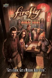 Firefly: Shiny Dice the Dice Game