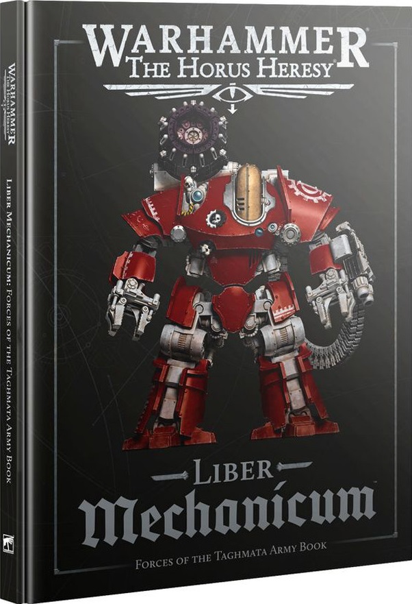 Warhammer: The Horus Heresy: Liber Mechanicum Army Book 3RD EDITION 31-120