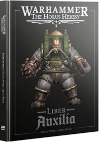 Warhammer: The Horus Heresy: Liber Auxilia Army Book 3RD EDITION 31-122