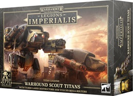Warhammer: The Horus Heresy: Legions Imperialis: Titan Legions: Warhound Scout Titans with Turbo Laser Destructors and Vulcan Mega-Bolters 03-24