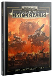 Warhammer: The Horus Heresy: Legions Imperialis: The Great Slaughter 03-47