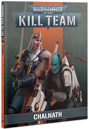 Warhammer 40K: Kill Team: Codex: Chalnath 102-07