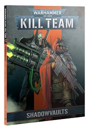 Warhammer 40K: Kill Team: Codex: Shadowvaults 103-11