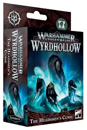 Warhammer Underworlds: Wyrdhollow: The Headsmens Curse Expansion 109-07