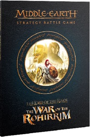 Middle-Earth Strategy Battle Game: War of the Rohirrim: Game Journal 30-02
