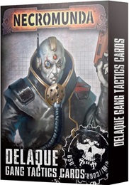 Necromunda: Delaque Gang Tactics Cards 300-28