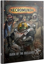 Necromunda: Book of the Outlands 301-05