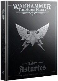 Warhammer: The Horus Heresy: Liber Astartes: Loyalist Legiones Astartes Army Book 31-30