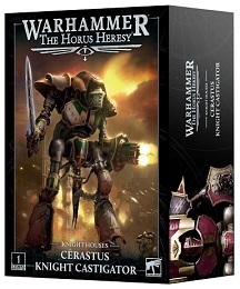 Warhammer: The Horus Heresy: Knight Houses: Cerastus Knight Castigator 31-66