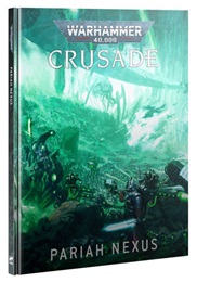 Warhammer 40K: Crusade: Pariah Nexus 40-68