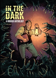 In The Dark: A Horror Anthology HC - Used