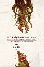 Wormwood Gentleman Corpse Volume 2: It Only Hurts When I Pee TP - Used