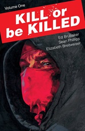 Kill or be Killed: Volume 1 TP (2023 Printing) (MR)