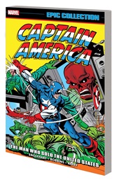 Captain America Epic Collection Volume 6: The Man Who Sold the United States TP