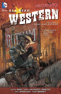 All Star Western Vol. 1: Guns and Gotham (New 52) - Used