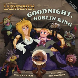 Jim Hensons Labyrinth: Goodnight Goblin King HC