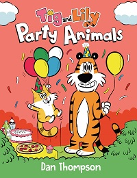 Tig and Lily Book 2: Party Animals GN
