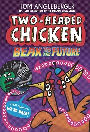 Two-Headed Chicken: Beak to the Future GN