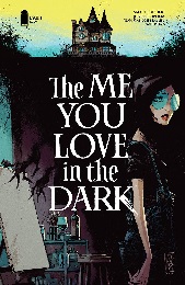 The Me You Love in the Dark no. 1 (2021) (MR)