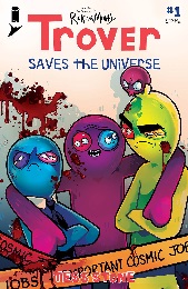 Trover Saves the Universe no. 1 (2021) (Cover A) (MR)