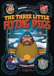 Far Out Fables: Three Little Flying Pigs GN