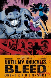 Until My Knuckles Bleed: One Deadly Shot (2022 One Shot)