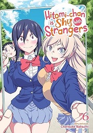 Hitomi-Chan is Shy with Strangers Volume 6 GN